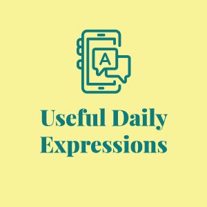 Useful Daily Expressions