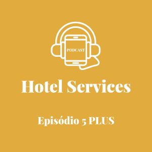 PODCAST Plus - Episódio 5
