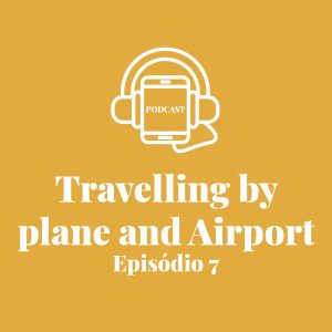 PODCAST - Episódio 7
