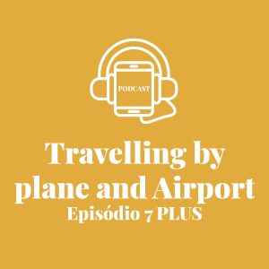 PODCAST Plus - Episódio 7