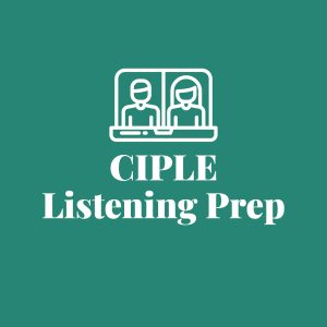 Virtual Private Lessons – CIPLE Listening Prep