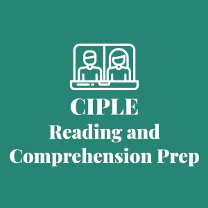 Virtual Private Lessons – CIPLE Reading and Comprehension Prep
