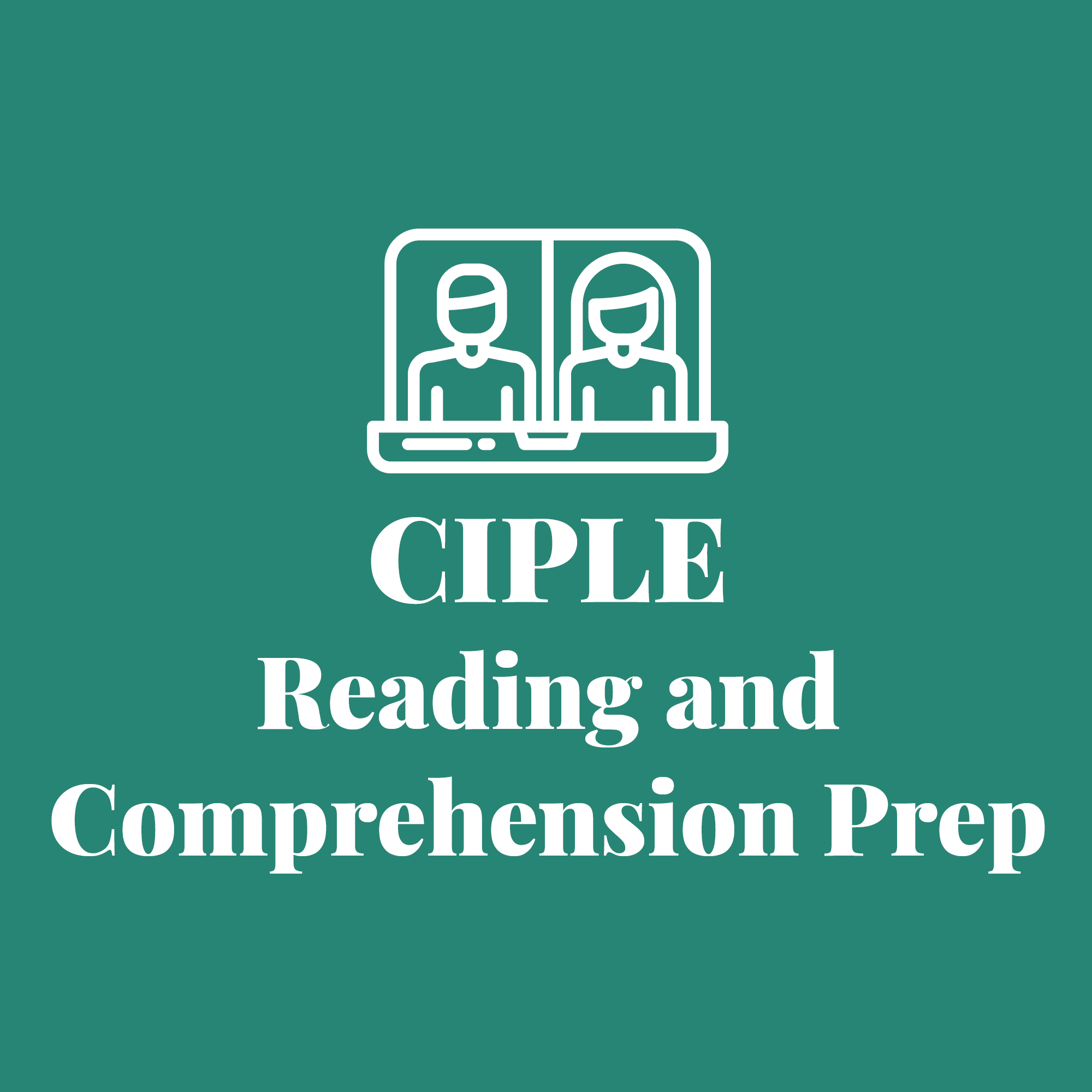 Virtual Private Lessons - CIPLE Reading and Comprehension Prep